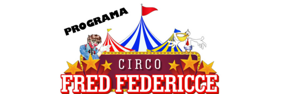 PROGRAMA CIRCO FRED FEDERICCE